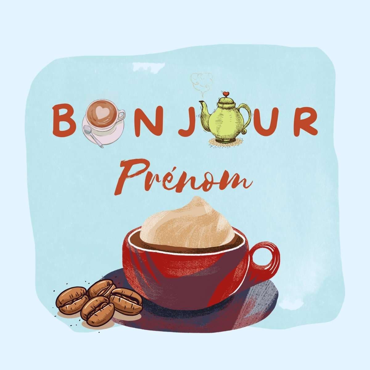 Tasse de café matinal personnalisée avec prénom - carte Bonjour personnalisable gratuite