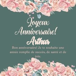 Générateur carte anniversaire roses avec ton prénom 🌹 pour Arthur - carte Cartes d'Anniversaire Personnalisées 🎂 personnalisée gratuite