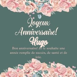 Générateur carte anniversaire roses avec ton prénom 🌹 Cartes Personnalisées Hugo | Catégories