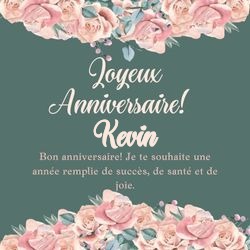 Générateur carte anniversaire roses avec ton prénom 🌹 Cartes Personnalisées Kevin | Catégories