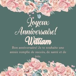 Générateur carte anniversaire roses avec ton prénom 🌹 Cartes Personnalisées William | Catégories