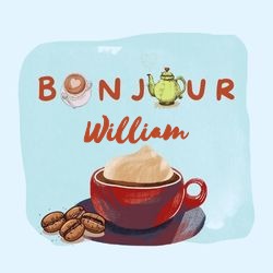 Générateur carte bonjour avec tasse café et prénom ☕ Cartes Personnalisées William | Catégories