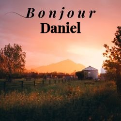 Image bonjour champêtre avec vue villageoise et prénom 🌄 pour Daniel - carte Messages Bonjour Personnalisés ☀️ personnalisée gratuite